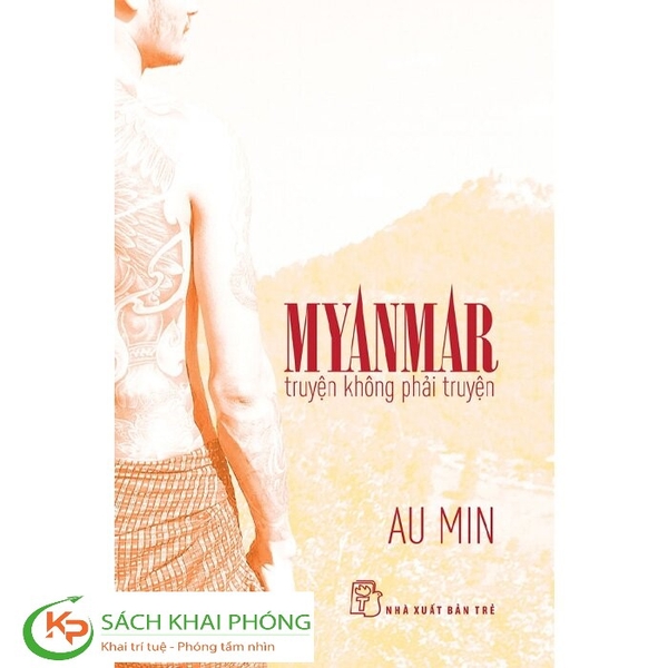 Sách Myanmar Truyện Không Phải Truyện - Au Min
