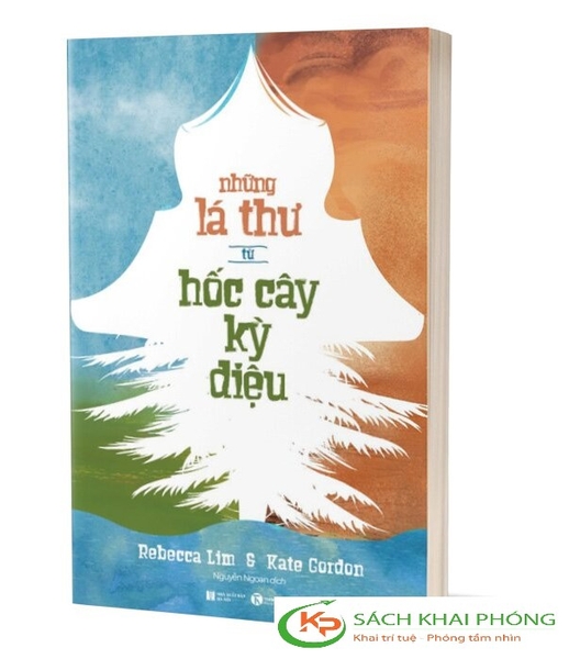 Sách Những Lá Thư Từ Hốc Cây Kỳ Diệu - Rebecca Lim, Kate Gordon