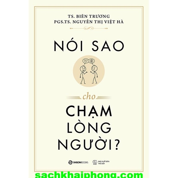 Nói Sao Cho Chạm Lòng Người - TS. Biên Trương, PGS. TS. Nguyễn Thị Việt Hà