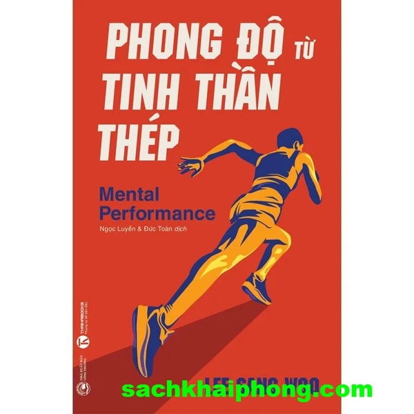 Sách Phong Độ Từ Tinh Thần Thép - Lee Sang Woo