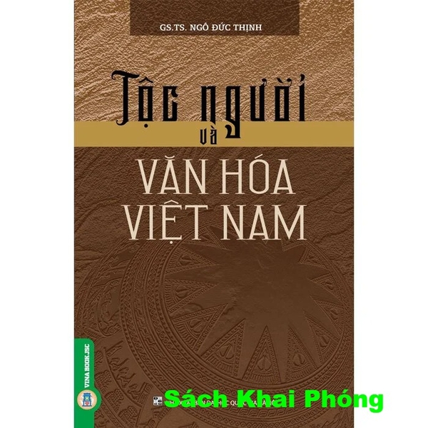 Sách Tộc Người Và Văn Hóa Việt Nam (GS.TS. Ngô Đức Thịnh)