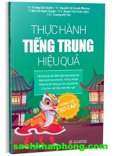 Thực Hành Tiếng Trung Hiệu Quả - Trình Độ Sơ Cấp (Nhiều tác giả)