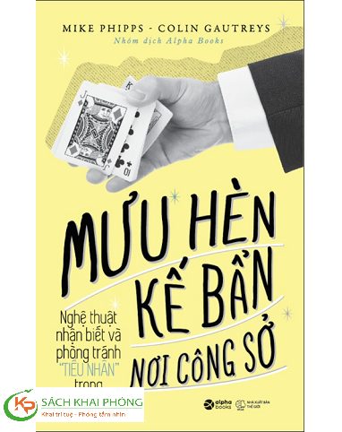 Sách Mưu Hèn Kế Bẩn Nơi Công Sở (Tái bản 2023) - Colin Gautreys - Mike Phipps
