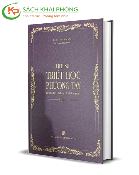 Sách Lịch Sử Triết Học Phương Tây (Tập 1) Từ khởi đầu cho đến Plato (Bìa Cứng) - C.C.W. Taylor