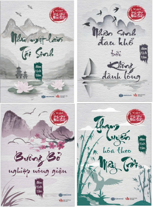 (Tủ Sách Lặng Ngắm Nhân Sinh) Tham Luyến Hóa Theo Mây Trời - Buông Bỏ Nghiệp Nóng Giận - Nhân Sinh Đau Khổ Bởi Không Đành Lòng - Như Một Lần Tái Sinh (Bộ 4 cuốn) - Đàm Tịch Tâm