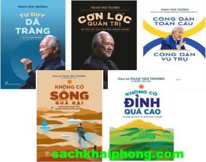 Combo (5 Cuốn Sách) Tư Duy Dã Tràng + Công Dân Toàn Cầu - Công Dân Vũ Trụ + Cơn Lốc Quản Trị + Không Có Đỉnh Quá Cao +Không Có Sông Quá Dài (Phan Văn Trường)