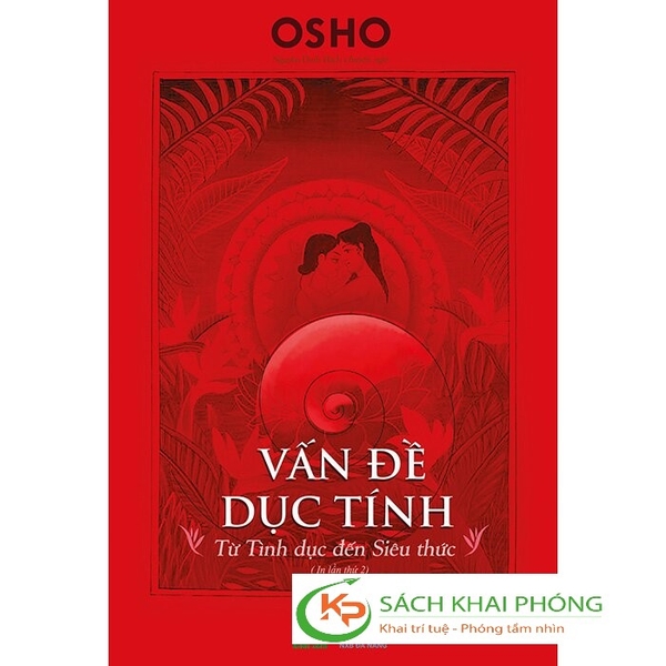 Vấn Đề Dục Tính - Từ Tình Dục Đến Siêu Thức - Osho