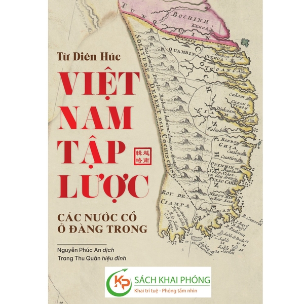 sách Việt Nam tập lược - Các nước cổ ở Đàng Trong của tác giả Từ Diên Húc