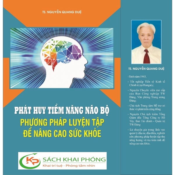 Sách Phát Huy Tiềm Năng Não Bộ - Phương Pháp Luyện Tập Để Nâng Cao Sức Khỏe của tác giả TS. Nguyễn Quang Duệ
