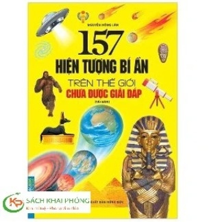 Sách 157 Hiện Tượng Bí Ẩn Trên Thế Giới Chưa Được Giải Đáp (Tái Bản 2023) - Nguyễn Hồng Lân