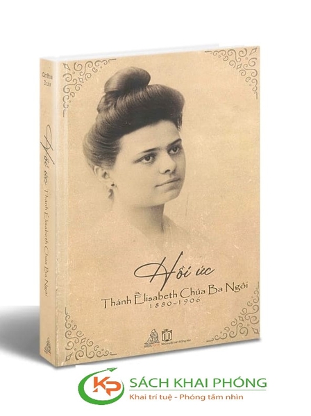 Sách Hồi ức Thánh Êlisabeth Chúa Ba Ngôi của tác giả Cát Minh DIJON
