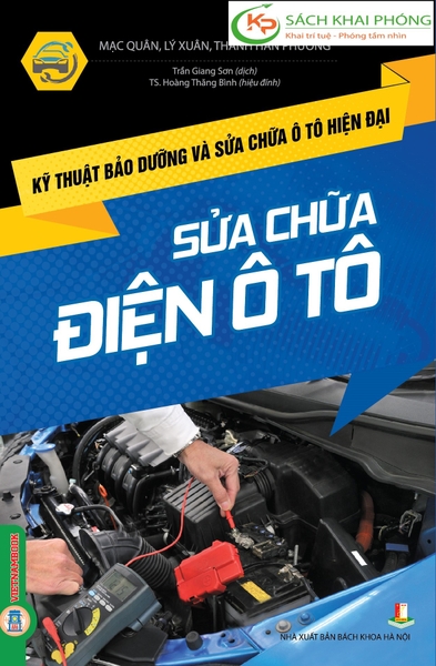 Sách  Kỹ thuật bảo dưỡng và sửa chữa ô tô hiện đại - Sửa chữa điện ô tô của nhiều tác giả