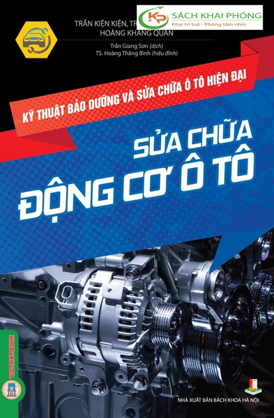Sách Kỹ thuật bảo dưỡng và sửa chữa ô tô hiện đại - Sửa chữa động cơ ô tô của nhiều tác giả