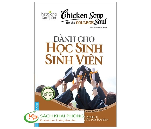 Sách Chicken Soup For The College Soul - Dành Cho Học Sinh Sinh Viên (Tái Bản 2023) của tác giả Jack Canfield, Mark Victor Hansen