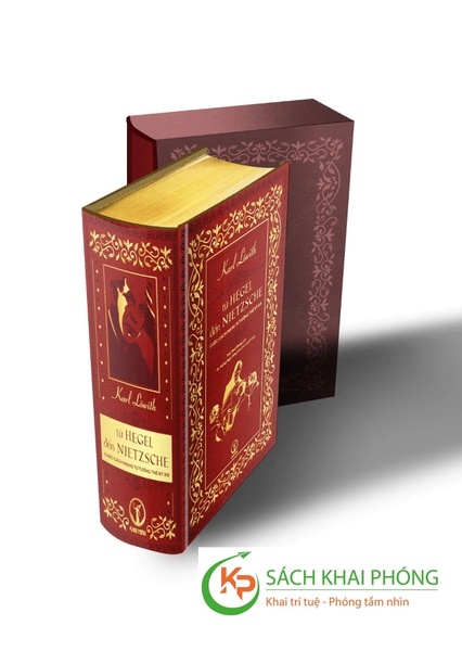 Sách Ấn Bản Cao Cấp Từ Hegel đến Nietzsche - Cuộc cách mạng tư tưởng thế kỷ XIX (Book Hộp) của tác giả Karl Löwith