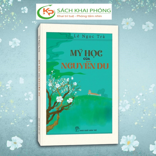 Sách Mỹ Học Của Nguyễn Du của tác giả Lê Ngọc Trà