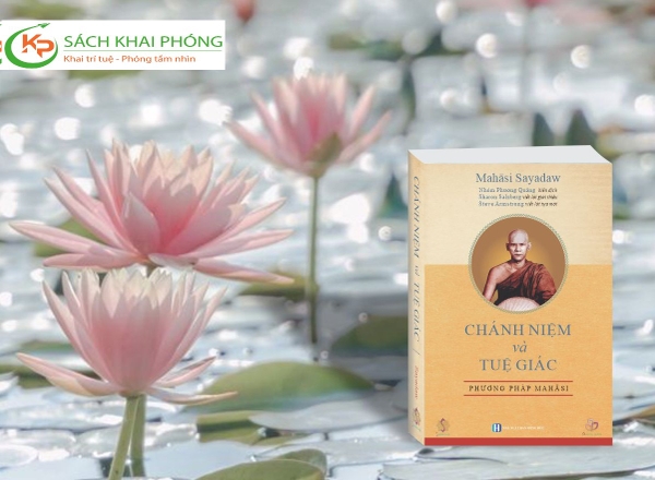 sách Chánh niệm và tuệ giác của tác giả Mahāsi Sayadaw
