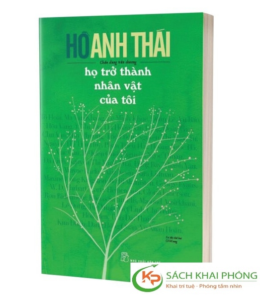 Sách Họ Trở Thành Nhân Vật Của Tôi (Tái bản 2024) của tác giả Hồ Anh Thái