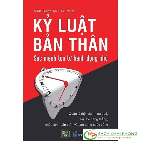 Sách Kỷ Luật Bản Thân - Sức Mạnh Lớn Từ Hành Động Nhỏ - Matt Sandrini