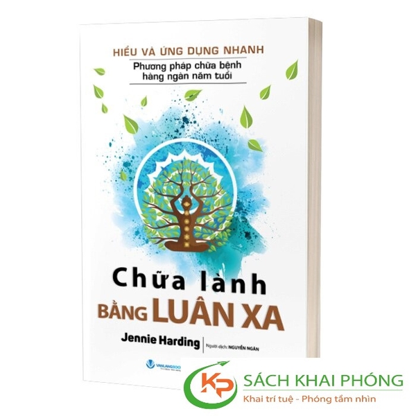 Sách Hiểu Và Ứng Dụng Nhanh - Chữa Lành Bằng Luân Xa - Jennie Harding