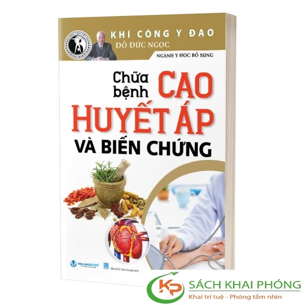 Sách Chữa Bệnh Cao Huyết Áp Và Biến Chứng - Đỗ Đức Ngọc