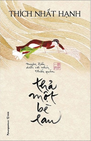 Sách Thả Một Bè Lau - Thiền Sư Thích Nhất Hạnh