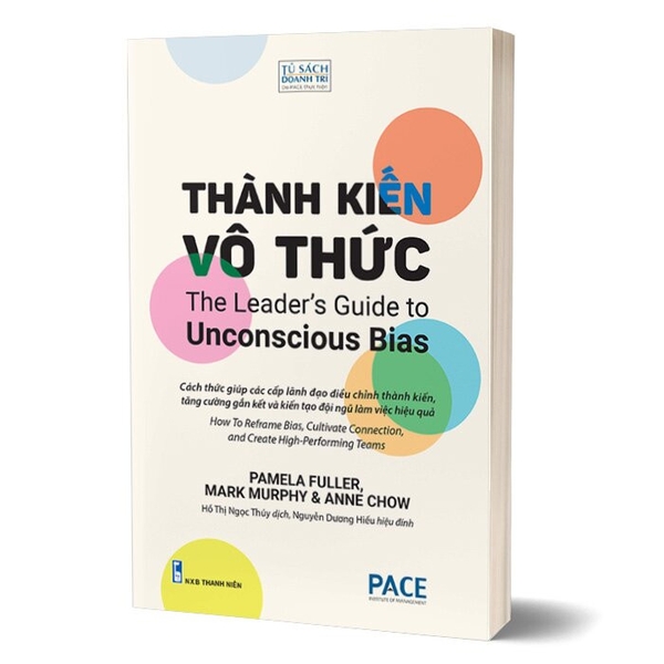 sách Thành Kiến Vô Thức - Pamela Fuller, Mark Murphy, Anne Chow