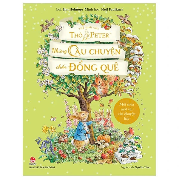 sách Thế Giới Của Thỏ Peter - Những Câu Chuyện Chốn Đồng Quê - Jim Helmore, Neil Faulkner