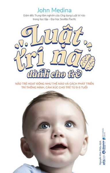 Sách Luật Trí Não Dành Cho Trẻ - John Medina