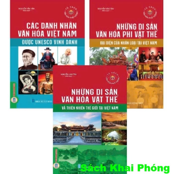 Combo (3 Cuốn Sách) Các Danh Nhân Văn Hóa Việt Nam + Những Di Sản Văn Hóa Vật Thể + Những Di Sản Văn Hóa Phi Vật Thể (Nguyễn Văn Tân)     