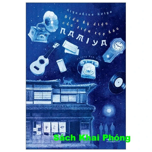Sách Điều Kỳ Diệu Của Tiệm Tạp Hóa Namiya - Higashino Keigo
