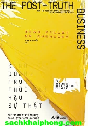 Sách Kinh Doanh Trong Thời Đại Hậu Sự Thật - Sean Pillot De Chenecey