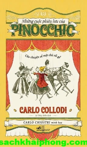 Sách Những Cuộc Phiêu Lưu Của Pinocchio - Câu Chuyện Về Một Chú Rối Gỗ (Carlo Collodi)