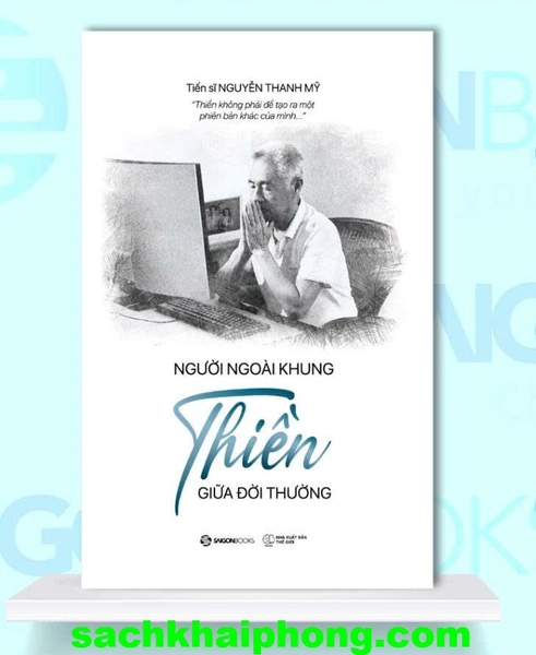 Người Ngoài Khung - Thiền Giữa Đời Thường (Tiến sĩ Nguyễn Thanh Mỹ)