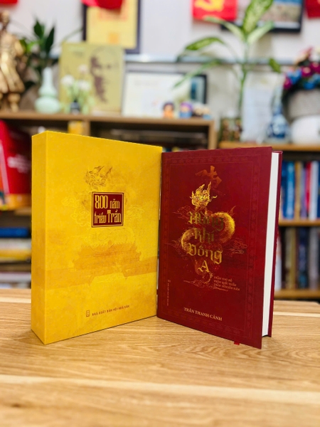 Hùng khí Đông A (Ấn bản đặc biệt - 800 Năm Triều Trần) Trần Thanh Cảnh
