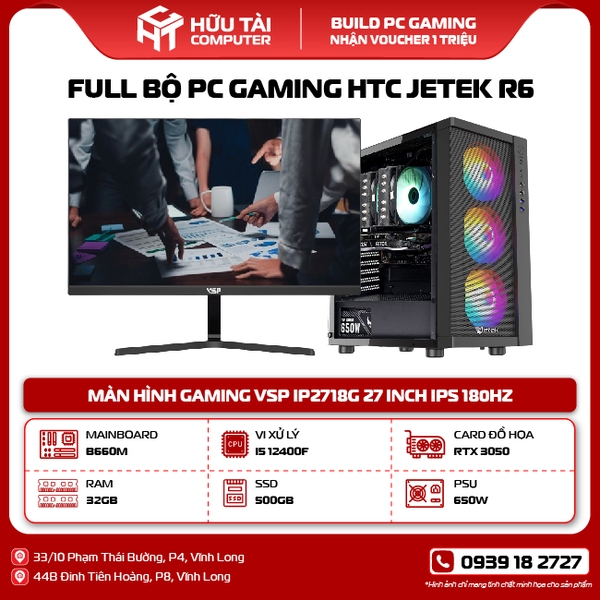 Full Bộ PC Gaming HTC JETEK R6 Kèm Màn Hình 27 inch Giá rẻ tại Vĩnh Long