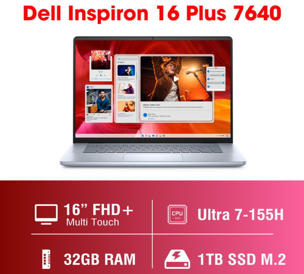 Inspiron Plus7640 CoreUltra7 155H 32G 1T Dell Inspiron 16 Plus