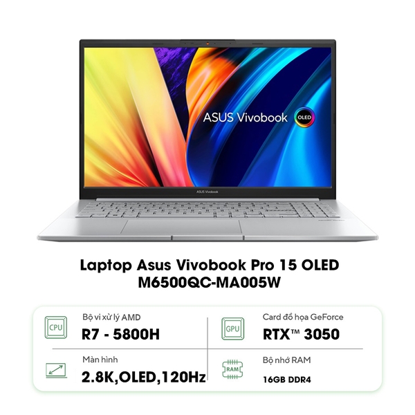 Laptop Asus Vivobook Pro 15 OLED M6500QC-MA005W (Ryzen 7- 5800H | 16GB | 512GB | RTX 3050 4GB | 15.6-inch 2.8K | Win 11 | Bạc)