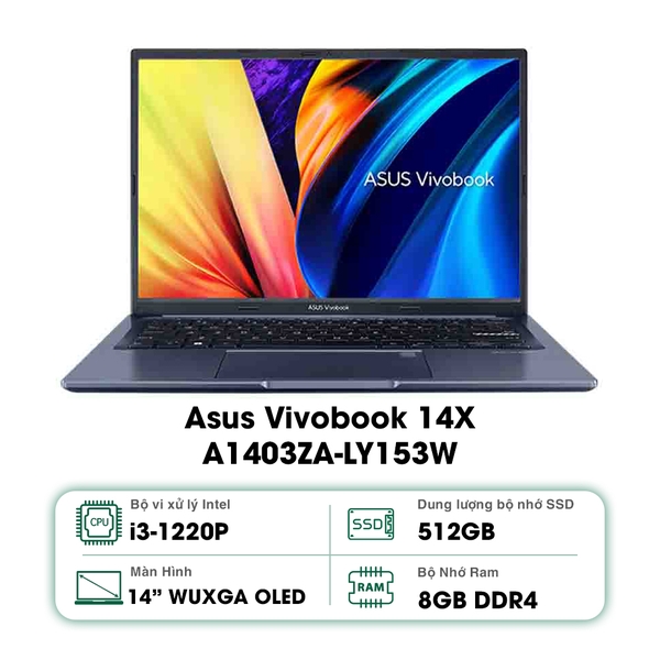 Laptop Asus Vivobook 14X A1403ZA-LY153W (Core i3-1220P | 8GB | 512GB | Intel UHD | 14 inch WUXGA | Win 11 | Xanh)