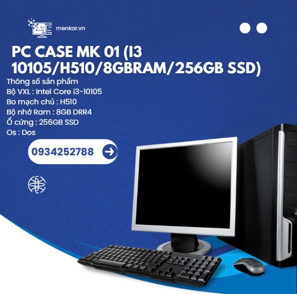 Bộ Case máy tính - PC MENKAR PC 01 (i3 10105/H510/8GB RAM/256GB SSD)