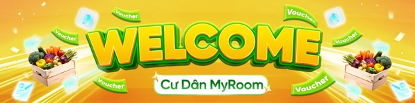 Welcome cư dân MyRoom