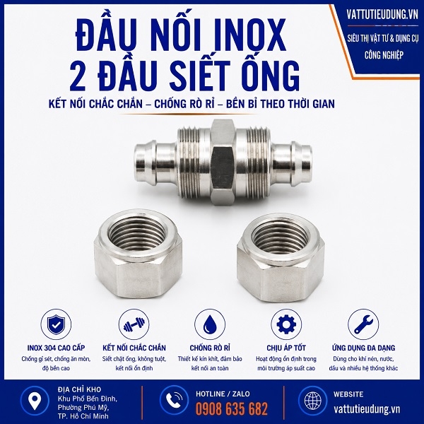 Đầu nối inox 304 2 đầu siết ống dùng cho hệ thống khí nén, nước và đường ống công nghiệp