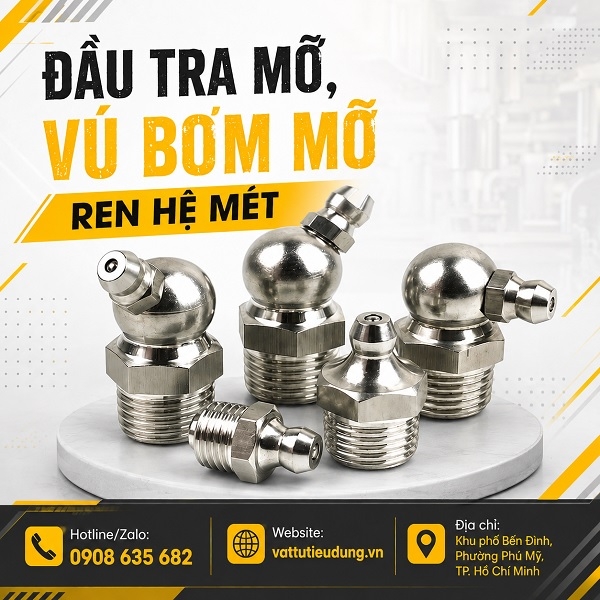 Đầu tra mỡ, vú bơm mỡ ren hệ mét chính hãng nhiều kích thước cho máy móc, thiết bị công nghiệp | VATTUTIEUDUNG.VN