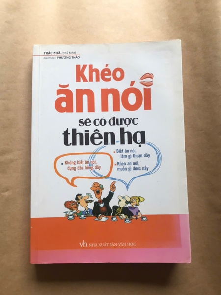 Khéo Ăn Nói Sẽ Có Được Thiên Hạ