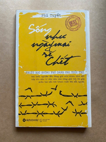 Sống như ngày mai sẽ chết