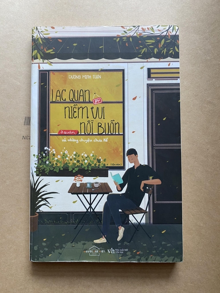 Lạc Quan Gặp Niềm Vui Ở Quán Nỗi Buồn Và Những Chuyện Chưa Kể