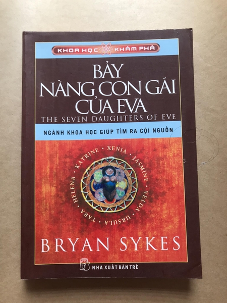 Khoa Học Khám Phá - Bảy Nàng Con Gái Của Eva
