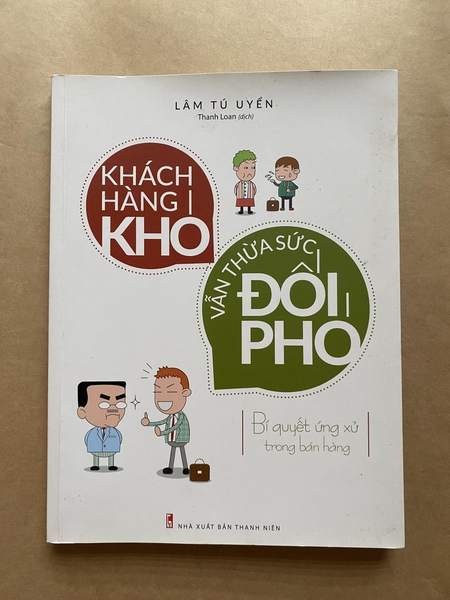 Khách hàng khó, vẫn thừa sức đối phó