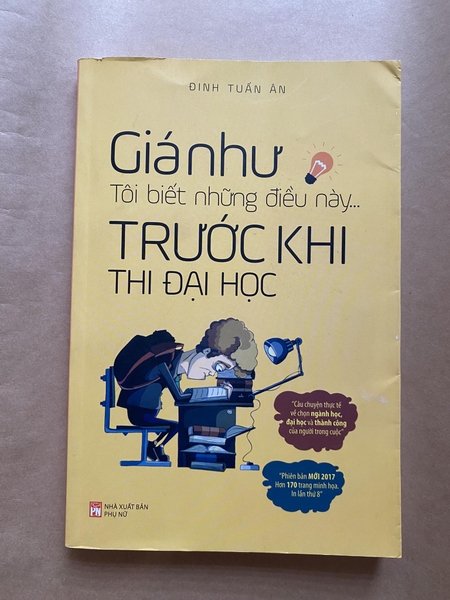 Giá như tôi biết những điều này trước khi thi đại học