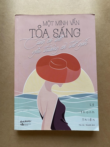 Một Mình Vẫn Tỏa Sáng, Cũng Có Thể Yêu Thương Cả Thế Giới